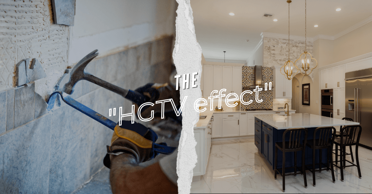 The “HGTV Effect” and Why Your First Home Might Not Have Shiplap